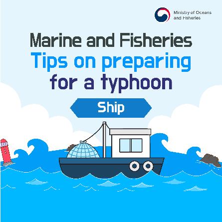 Marine and Fisheries Tips on preparing for a typhoon  - Ship